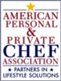 I am a proud member of the American Personal & Private Chef Association
